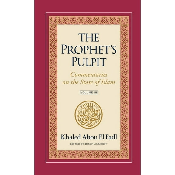 Commentaries on the State of Islam The Prophet's Pulpit, Book 3, (Hardcover)