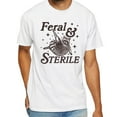 thumbnail image 2 of Feral And Sterile Shirt - Funny Feral Raccoon Hysterectomy Humor Tee, Post Surgery Recovery Gift, 2 of 5