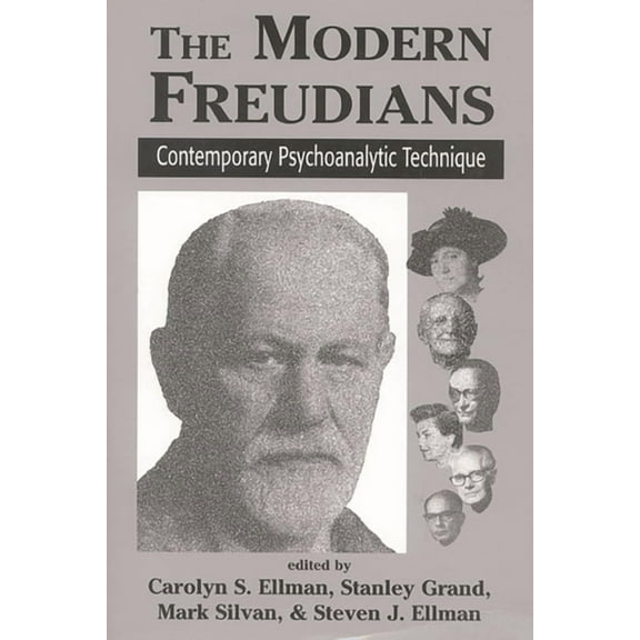 The Modern Freudians: Contempory Psychoanalytic Technique, (Paperback)