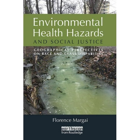 UPC: 9781844078257 | Environmental Health Hazards and Social Justice: Geographical Perspectives on Race and Class Disparities (Paperback)