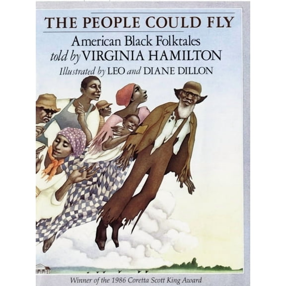 The People Could Fly: American Black Folktales, (Hardcover)