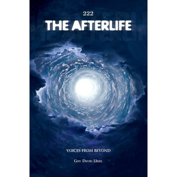 222 The Afterlife: Voices From Beyond (Paperback)