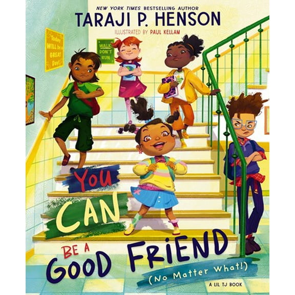 You Can Be a Good Friend (No Matter What!): A Lil TJ Book (Hardcover)