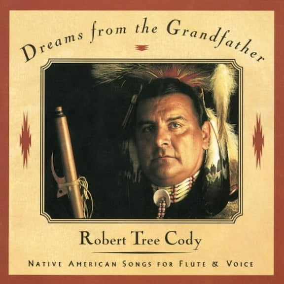 Robert Tree Cody - Dreams From Grandfather - Music & Performance - CD