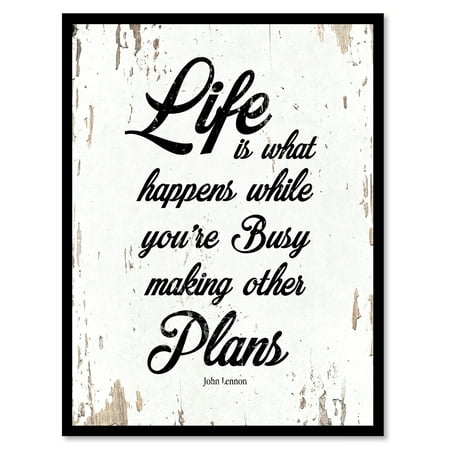 Life is what happens while you're busy making other plans - John Lennon Quote Saying White Canvas Print with Picture Frame Home Decor Wall Art Gift Ideas 7
