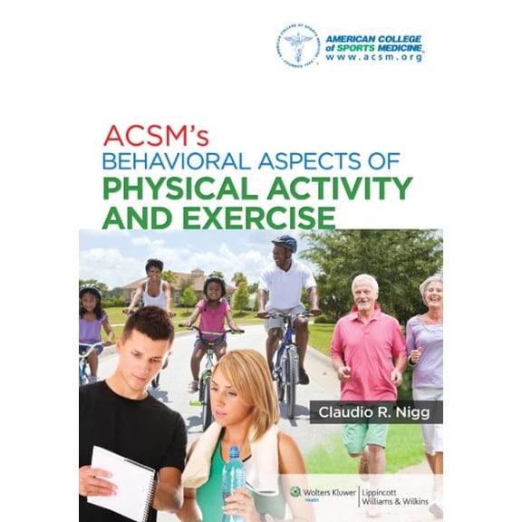 Pre-Owned ACSM's Behavioral Aspects of Physical Activity and Exercise (Point (Lippincott Williams & Wilkins))