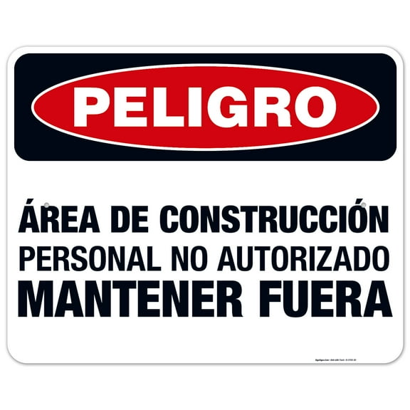 Construction Area Unauthorized Personnel Keep Out Spanish Sign, OSHA Danger Sign, 24x30 Aluminum