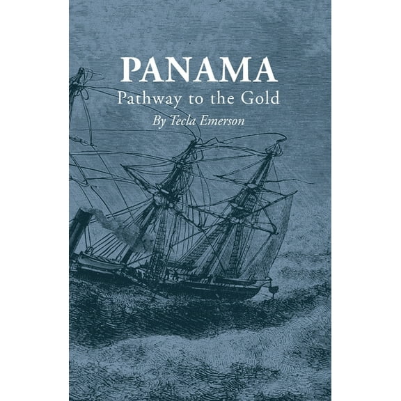 Founding of America Panama: Pathway to the Gold, (Paperback)