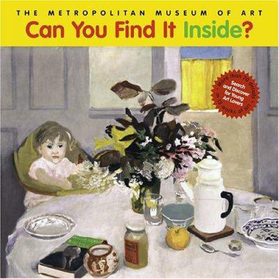 Pre-Owned Can You Find It Inside?: Search and Discover for Young Art Lovers (Hardcover) 0810957949 9780810957947