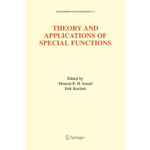 Developments in Mathematics Theory and Applications of Special Functions: A Volume Dedicated to Mizan Rahman, Book 13, (Paperback)