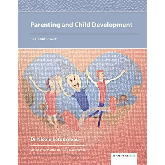 Parenting and Child Development: Issues and Answers, (Hardcover)