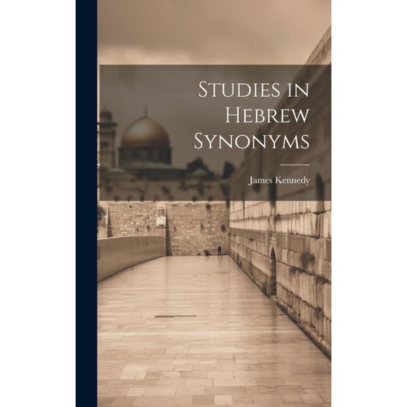 Studies in Hebrew Synonyms (Hardcover)