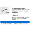 thumbnail image 2 of A/C Manifold Hose Assembly - Compatible with 2001 - 2002 Chevy C3500HD 8.1L V8 L18 VIN G Naturally Aspirated GAS, 2 of 2