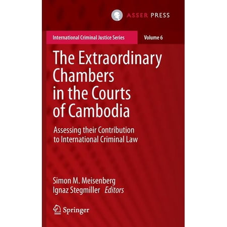 En Oferta International Criminal Justice The Extraordinary Chambers In The Courts Of Cambodia: Assessing Their Contribution To International Criminal Law Book 6 (Hardcover)