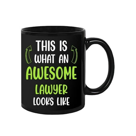 

Awesome Lawyer Looks Like Mug - Smartprints Designs