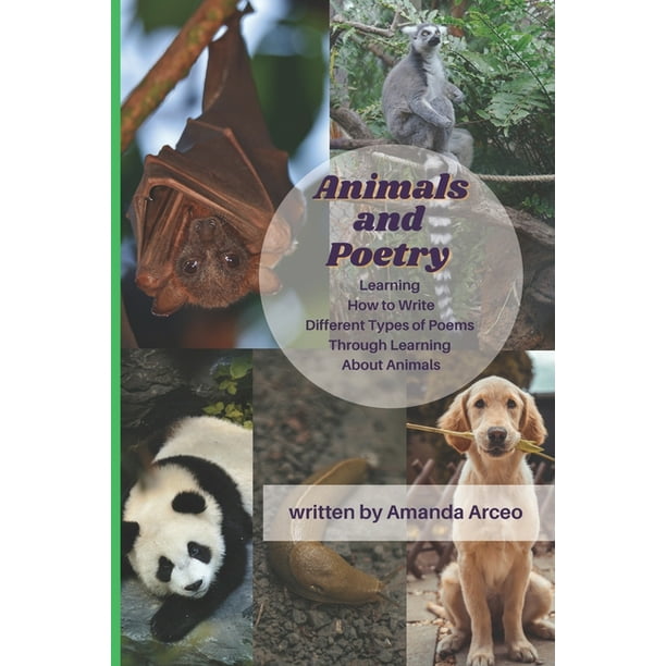 Animals & Poetry : Learning How to Write Different Types of Poems While Learning About Animals (Paperback) Animals & Poetry : Learning How to Write Different Types of Poems While Learning About Animals (Paperback)