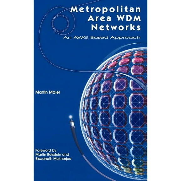Metropolitan Area Wdm Networks: An Awg Based Approach, (Hardcover)