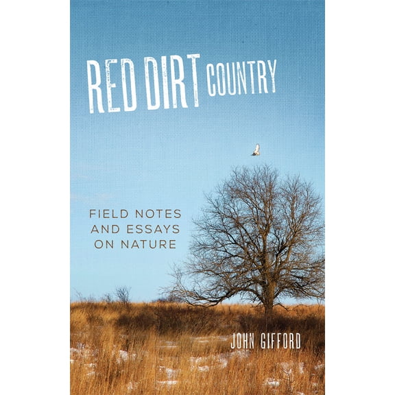 Pre-Owned Red Dirt Country: Field Notes and Essays on Nature (Paperback) 0806163305 9780806163307