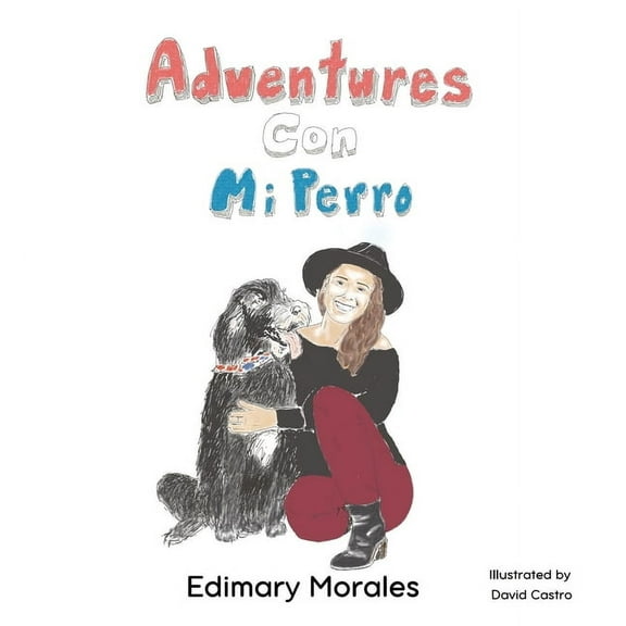 Adventures Con Mi Perro, (Hardcover)