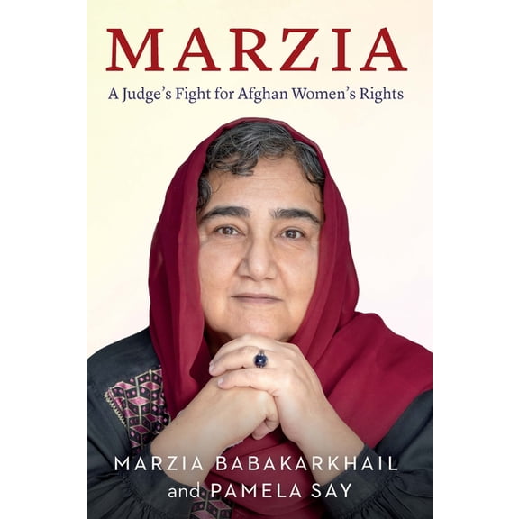Marzia: A Judge's Fight for Afghan Women's Rights, (Hardcover)