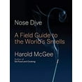 thumbnail image 1 of Pre-Owned Nose Dive: A Field Guide to the World's Smells (Hardcover) 1594203954 9781594203954, 1 of 1