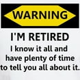 thumbnail image 3 of CafePress - WARNING I'm RETIRED I KNOW IT White T Shirt - Men's Classic T-Shirts, 3 of 4