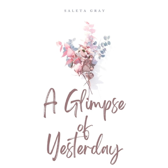 A Glimpse of Yesterday, (Paperback)