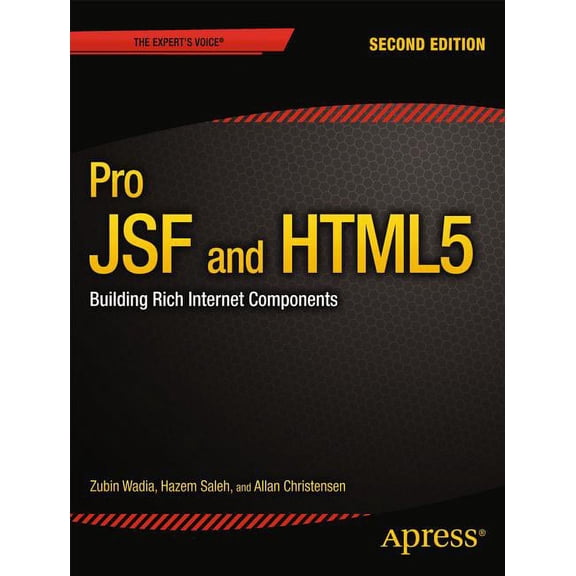 Expert's Voice in Java Pro Jsf and HTML5: Building Rich Internet Components, (Paperback)