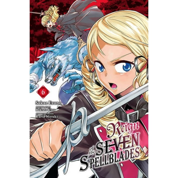 Reign of the Seven Spellblades (manga): Reign of the Seven Spellblades, Vol. 6 (manga) (Paperback)