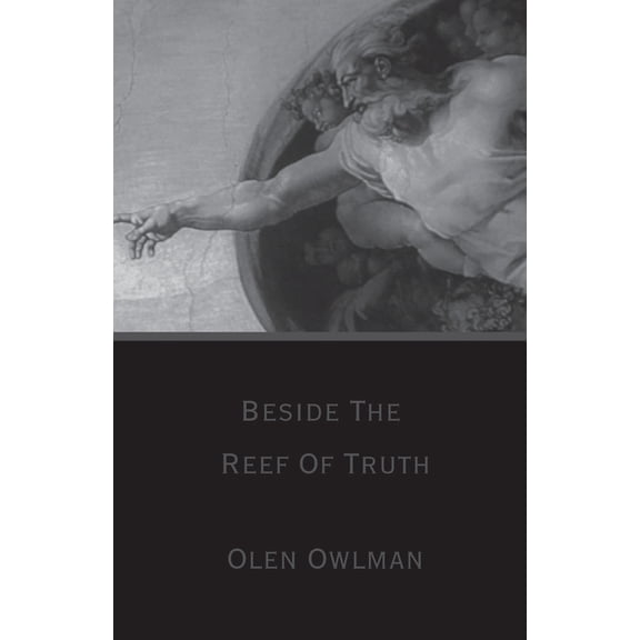 Beside The Reef Of Truth, (Paperback)