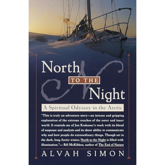 Pre-Owned North to the Night: A Spiritual Odyssey in the Arctic