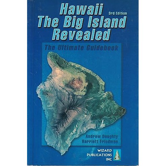 Pre-Owned Hawaii the Big Island Revealed: The Ultimate Guidebook (Paperback) 0963942999 9780963942999