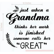 Great Grandma Work Not Finished Wall Decal Stickers Home Decor Quote 12x12-Inch Black
