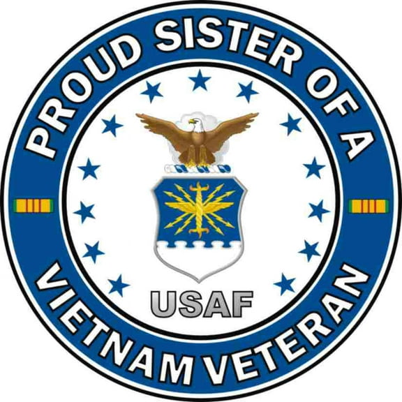 3.8 Inch U.S. Air Force Proud Sister of a Vietnam Veteran