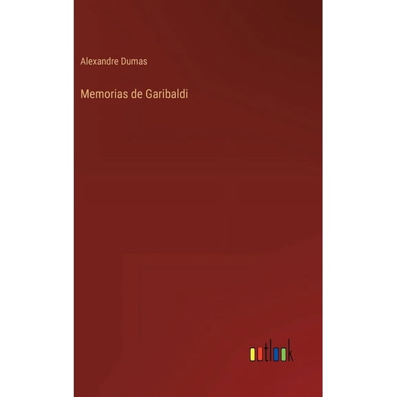 Memorias de Garibaldi (Hardcover)