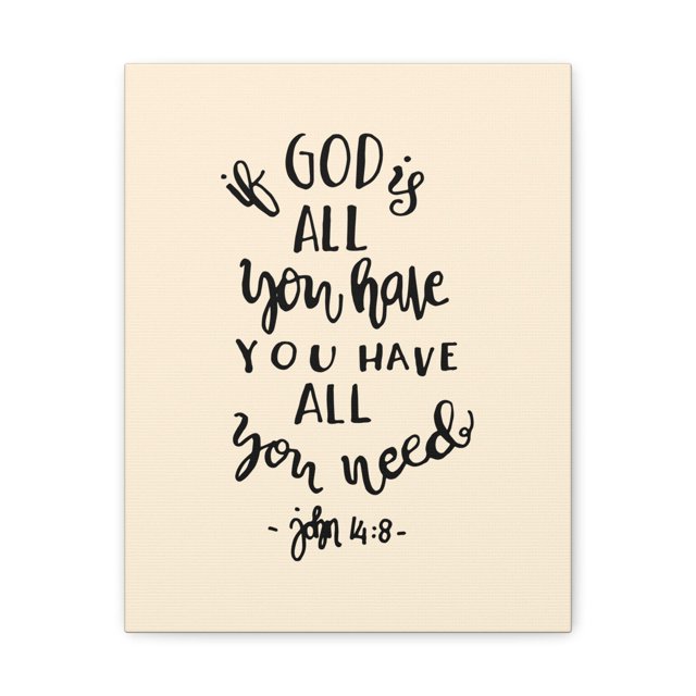 Scripture Canvas If God Is All You Have John 14:8 Christian Wall Art Bible Verse Print Ready To Hang