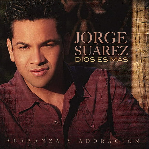 Suarez, Jorge : Dios Es Mas