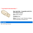 thumbnail image 2 of Map Light Bulb - Compatible with 2016 - 2019 Toyota Tacoma 2017 2018, 2 of 2