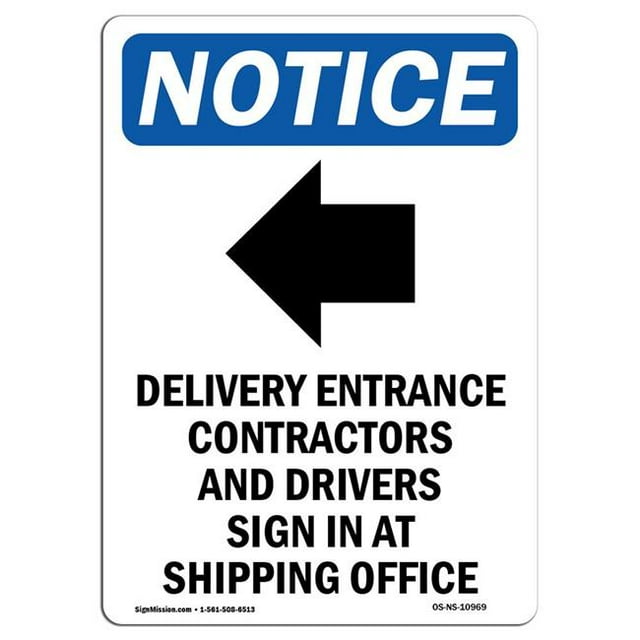 SignMission OS-NS-A-1218-V-10969 12 x 18 in. OSHA Notice Sign - Delivery Entrance