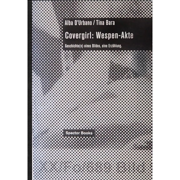 Tina Bara: Covergirl: Wespen-Akte, (Paperback)