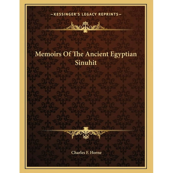 Memoirs Of The Ancient Egyptian Sinuhit, (Paperback)