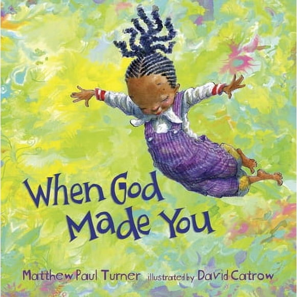 Pre-Owned When God Made You (Hardcover 9781601429186) by Matthew Paul Turner