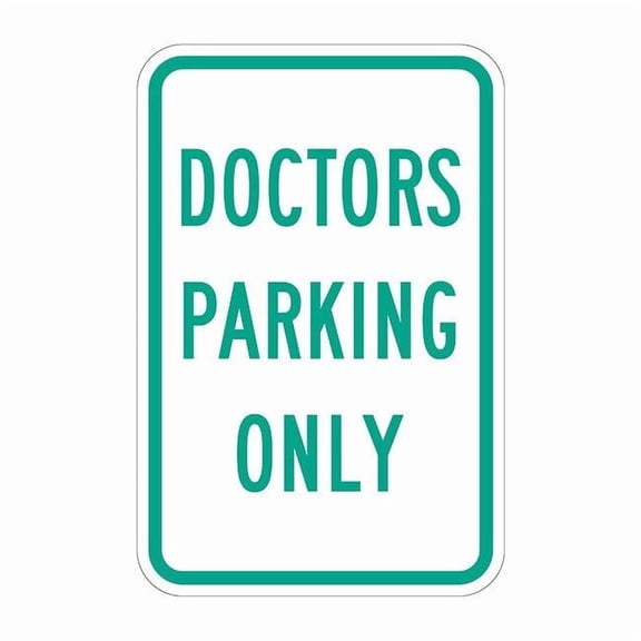 Lyle Doctor Parking Sign,18" x 12" T1-2214-HI_12x18