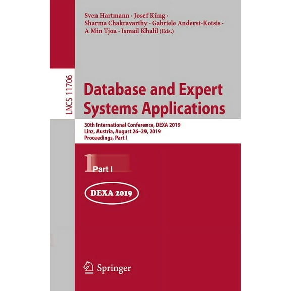 Database and Expert Systems Applications: 30th International Conference, Dexa 2019, Linz, Austria, August 26-29, 2019, P, (Paperback)