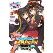 Konosuba: An Explosion on This Wonderful World! (Light Novel): Konosuba: An Explosion on This Wonderful World!, Vol. 3 (Light Novel): The Strongest Duo!'s Turn (Paperback)