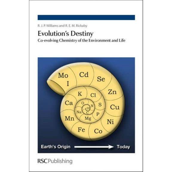 Evolution's Destiny: Co-Evolving Chemistry of the Environment and Life, (Hardcover)