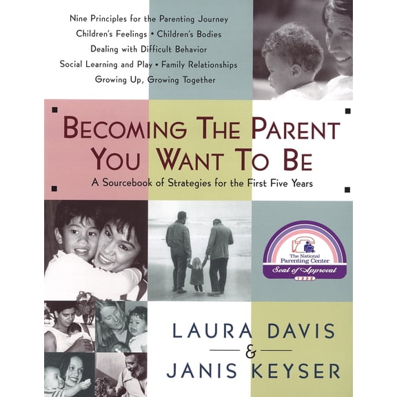 Pre-Owned Becoming the Parent You Want to Be (Paperback) 0553067508 9780553067507