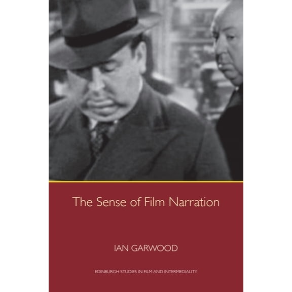 Edinburgh Studies in Film and Intermedia The Sense of Film Narration, (Hardcover)