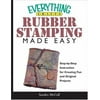 Rubber Stamping Made Easy : Step-by-Step Instructions for Creating Fun and Orginal Projects, Used [Paperback]