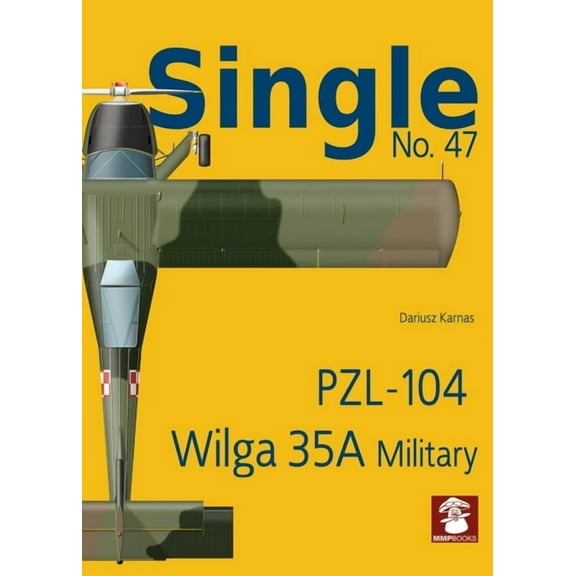 Single: Pzl-104 Wilga 35a Military (Paperback)